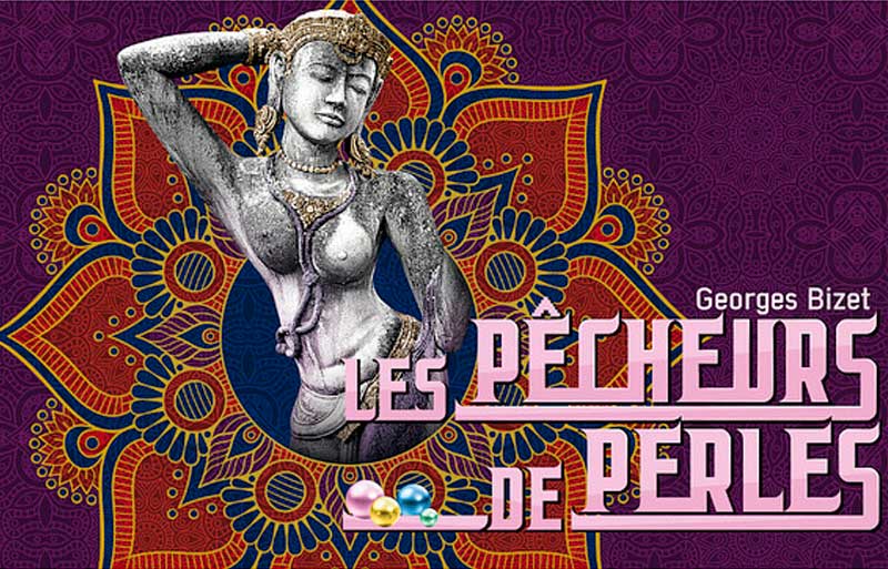 Ópera Les Pecheurs de Perles 2019